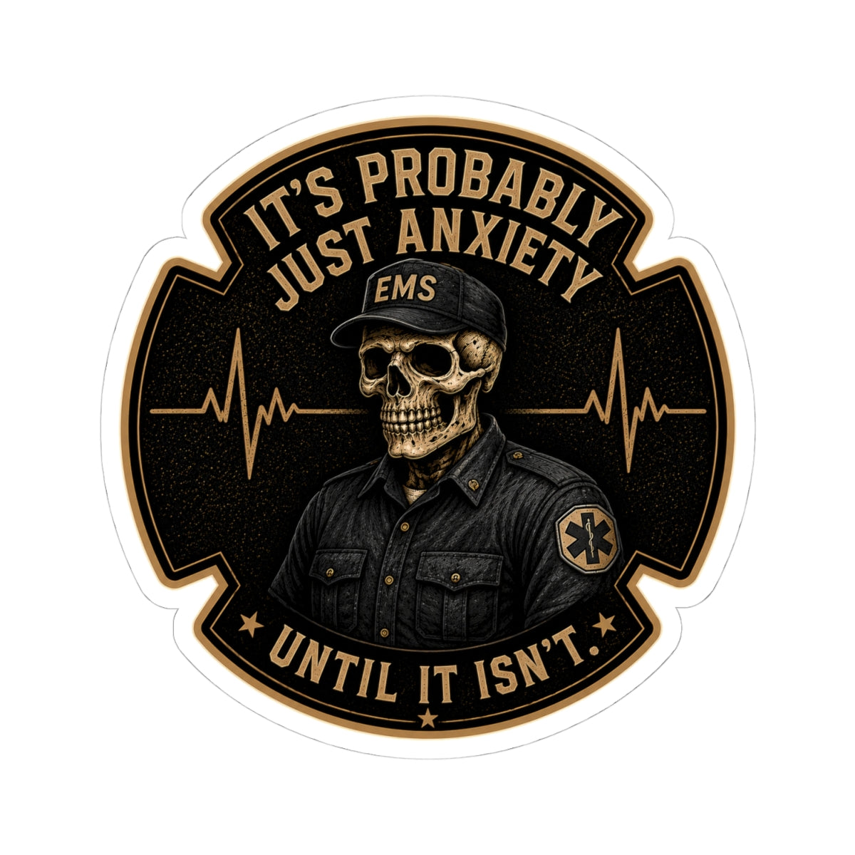 EMS Skull Patch Sticker | "It's Probably Just Anxiety Until It Isn't"