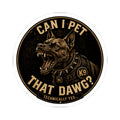 Can I Pet That Dawg? Kiss-Cut Sticker | Aggressive K9 Design, Brown Vintage Badge