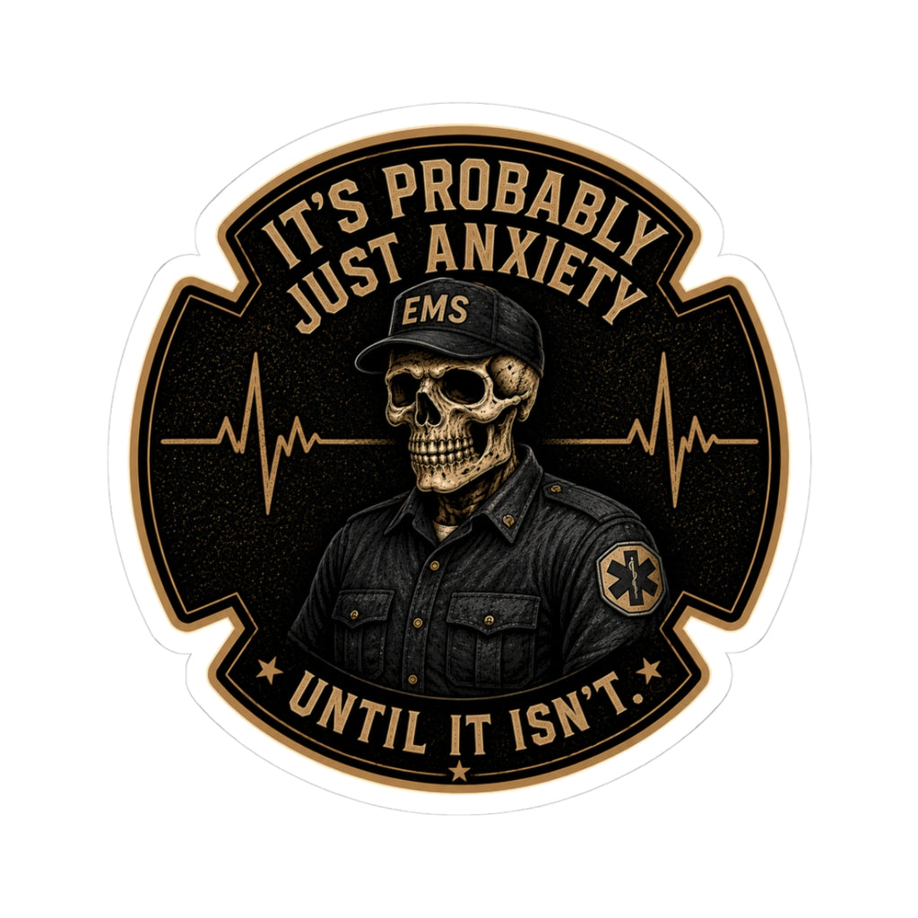 EMS Skull Patch Sticker | "It's Probably Just Anxiety Until It Isn't"