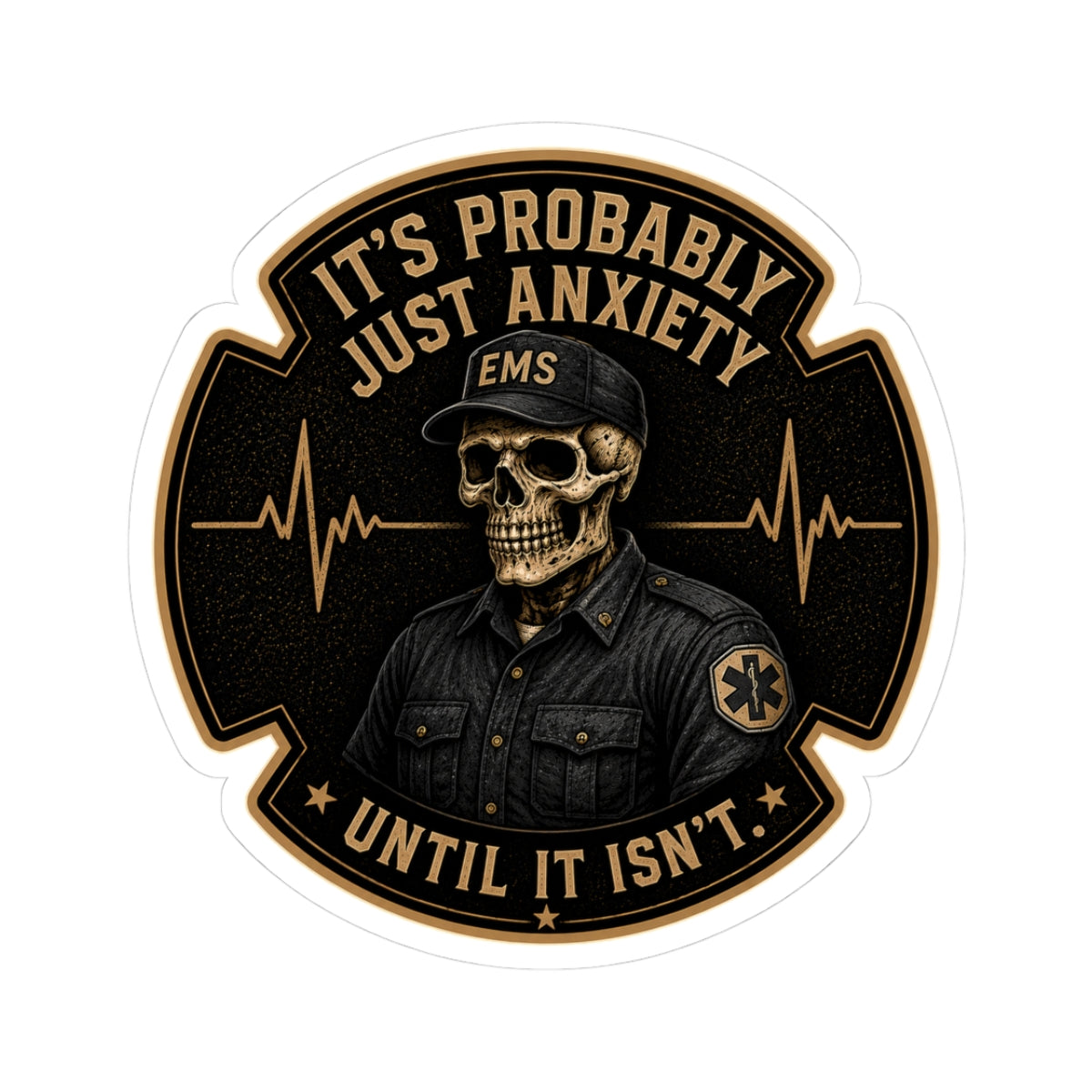 EMS Skull Patch Sticker | "It's Probably Just Anxiety Until It Isn't"