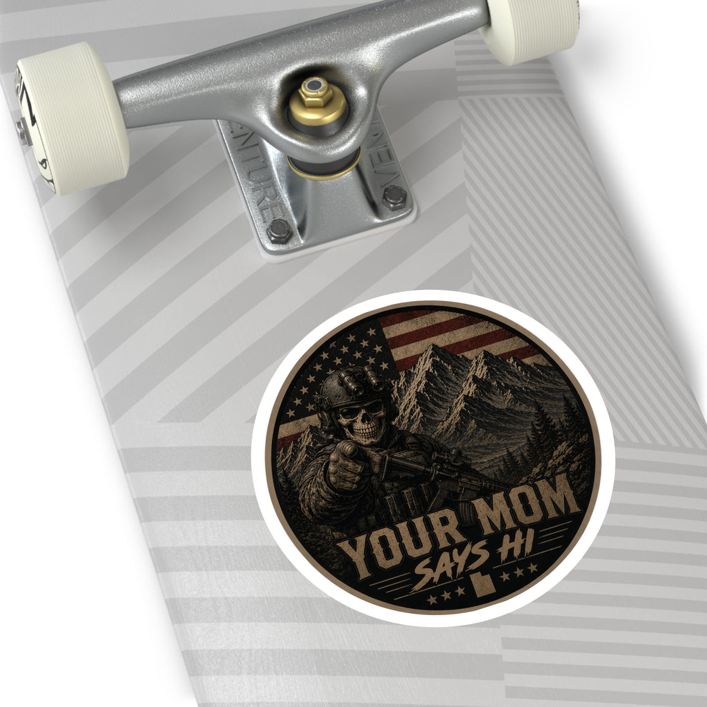 Your Mom Says Hi Police Badge Round Stickers | Indoor Outdoor